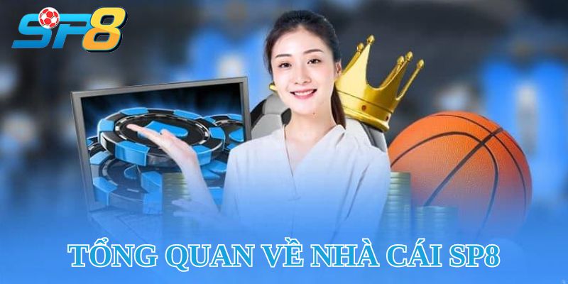 Tổng quan nhà Cái SP8